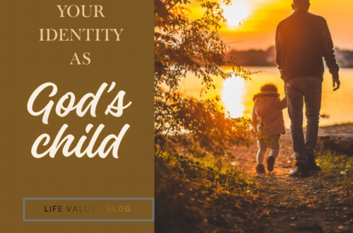 Your Identity as a child of God. Part 1 3 Blog post